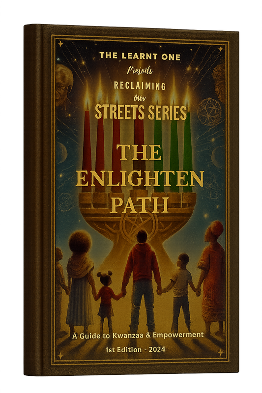 The Enlightened Path: A Guide to Kwanzaa and Empowerment
